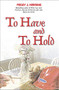 To Have and To Hold - 9781594930058 by Peggy J. Herring, 9781594930058
