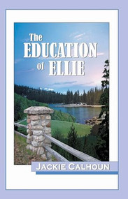 Education of Ellie by Jackie Calhoun, 9781594930928