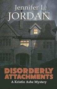 Disorderly Attachments by Jennifer L. Jordan, 9781883523749