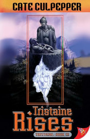 Tristaine Rises by Cate Culpepper, 9781933110509