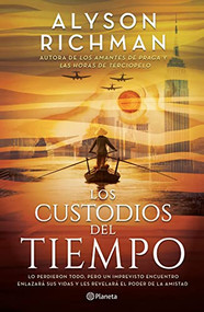 Los custodios del tiempo (Spanish Edition) by Alyson Richman, 9786070794810