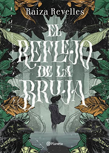 El reflejo de la bruja (Spanish Edition) by Raiza Revelles, 9786070794773
