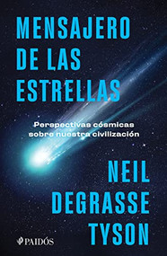 Mensajero de las estrellas (Spanish Edition) by Neil deGrasse Tyson, 9786075693774