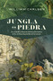Jungla de piedra (Spanish Edition) by William Carlsen, 9786075693613