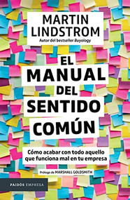 El manual del sentido común (Spanish Edition) by Martin Lindstrom, 9786075691879