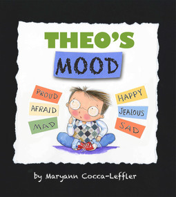 Theo's Mood (A Book of Feelings) by Maryann Cocca-Leffler, Maryann Cocca-Leffler, 9780807577783