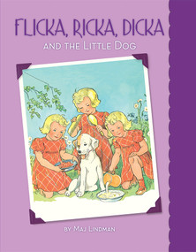 Flicka, Ricka, Dicka and the Little Dog by Maj Lindman, Maj Lindman, 9780807525098