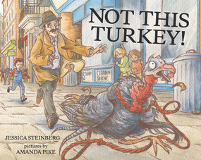 Not This Turkey! by Jessica Steinberg, Amanda Pike, 9780807579084