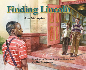 Finding Lincoln by Ann Malaspina, Colin Bootman, 9780807524350