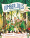 Lumber Jills (The Unsung Heroines of World War II) by Alexandra Davis, Katie Hickey, 9780807547953