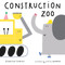 Construction Zoo by Jennifer Thorne, Susie Hammer, 9780807512821