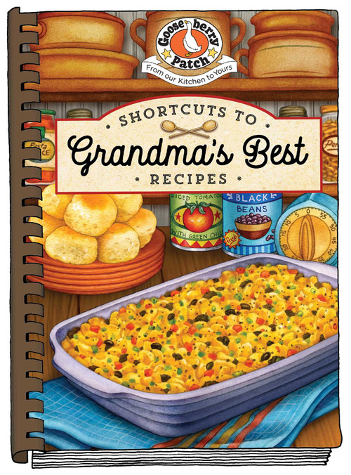 Shortcuts to Grandma's Best Recipes by Gooseberry Patch, 9781620935385