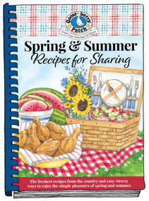 Spring & Summer Recipes for Sharing by Gooseberry Patch, 9781620935408