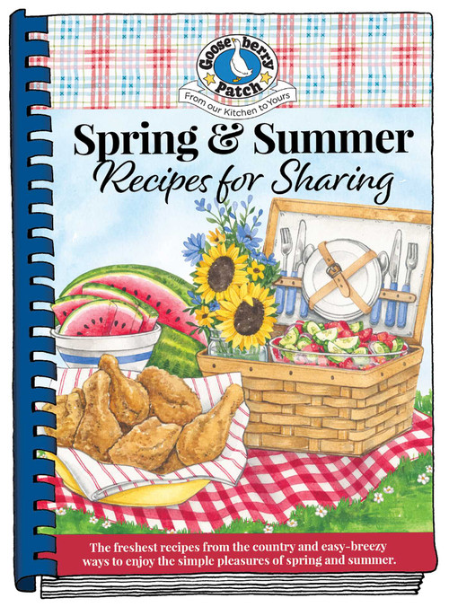 Spring & Summer Recipes for Sharing by Gooseberry Patch, 9781620935408