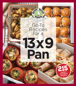 Go-To Recipes for a 13x9 Pan by Gooseberry Patch, 9781620935453