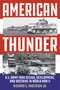 American Thunder (U.S. Army Tank Design, Development, and Doctrine in World War II) by Richard C. Anderson Jr., 9780811773812