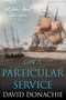 On a Particular Service (A John Pearce Adventure) by David Donachie, 9781493074013