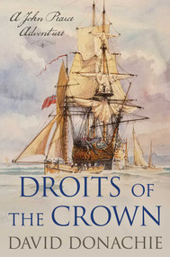 Droits of the Crown (A John Pearce Adventure) by David Donachie, 9781493076833