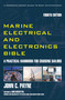 Marine Electrical and Electronics Bible (A Practical Handbook for Cruising Sailors) by John C. Payne, Don McIntyre, 9781493074198