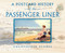A Postcard History of the Passenger Liner - 9781493077618 by Christopher Deakes, 9781493077618