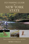 Fly Fishing Guide to New York State (Experts' Guide to Locations, Hatches, and Tactics) by Mike Valla, 9780811771689