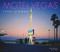 Motel Vegas by Fred Sigman, Scott Dickensheets, James  Stanford, Alan Hess, Robert Stoldal, 9780977880683