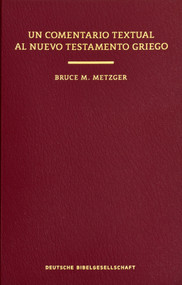Un Comentario Textual al Nuevo Testamento Griego (Hardcover) by Bruce M. Metzger, 9781619708204
