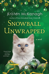Snowball Unwrapped by Kristen McKanagh, 9781496736963