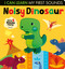 Noisy Dinosaur (I Can Learn My First Sounds) by Lauren Crisp, Thomas Elliott, 9781664350694