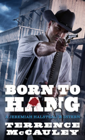 Born to Hang by Terrence McCauley, 9780786050062