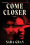 Come Closer - 9781641295246 by Sara Gran, 9781641295246
