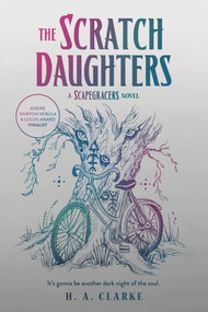 The Scratch Daughters by H. A. Clarke, 9781645660446