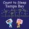 Count to Sleep Tampa Bay by Adam Gamble, Mark Jasper, 9781649071040
