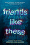 Friends Like These - 9780593309704 by Jennifer Lynn Alvarez, 9780593309704