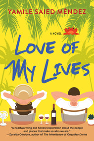 Love of My Lives by Yamile Saied Méndez, 9781496737076