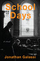 School Days (A Novel) - 9781635424126 by Jonathan Galassi, 9781635424126