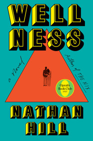 Wellness (A novel) by Nathan Hill, 9780593536117