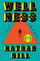 Wellness (A novel) by Nathan Hill, 9780593536117