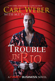 Trouble in Rio (A Family Business Novel) - 9781645564904 by Carl Weber, M.T. Pope, 9781645564904