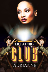 Life at the Club - 9781645564911 by Adrianne, 9781645564911