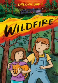Wildfire (A Graphic Novel) by Breena Bard, 9780316277655