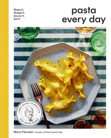 Pasta Every Day (Make It, Shape It, Sauce It, Eat It) by Meryl Feinstein, 9780316360562