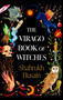The Virago Book Of Witches - 9780349016986 by Shahrukh Husain, 9780349016986