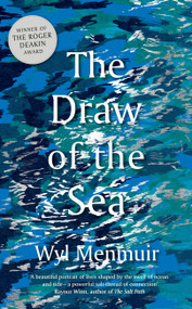 The Draw of the Sea - 9780711273979 by Wyl Menmuir, 9780711273979