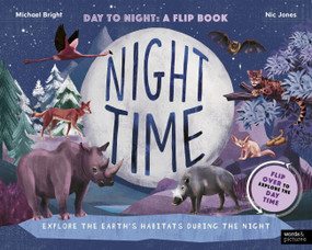 Daytime and Night-time (Explore the earth's habitats during the day and night) by Michael Bright, Nic Jones, 9780711283527