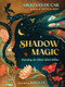 Shadow Magic (Unlocking the Whole Witch Within) by Nikki Van De Car, Khoa Le, 9780762481491