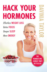 Hack Your Hormones by Davinia Taylor, 9781398709614