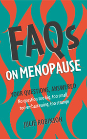 FAQs on Menopause by Julie Robinson, 9781399805674