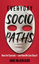 Everyday Sociopaths (How Evil Spreads and How We Can Stop It) by Jane McGregor, 9781399806954