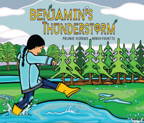 Benjamin's Thunderstorm by Melanie Florence, Hawlii Pichette, 9781525303203